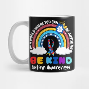 In A World Where You Can Be Anything Be Kind Autism Awareness Month Mug